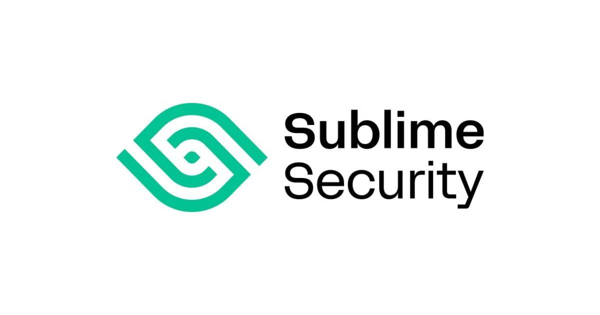 Sublime Security Secures $20M Series A to Enhance AI-Powered Email Security Platform.